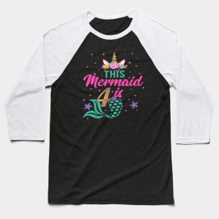 Kids 4Th Birthday Girl Unicorn Mermaid Tail 4 Years Old Baseball T-Shirt